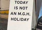 Today is not an MGH holiday, sign says