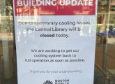 Sign on door at central library saying it's shut due to cooling issues