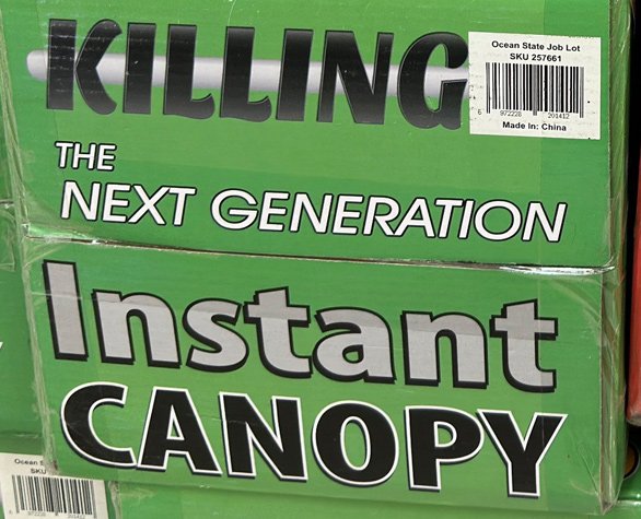 Killingly Instant Canopy boxes with bar-code sticker over the LY, making it sound like Killing the Next Generation